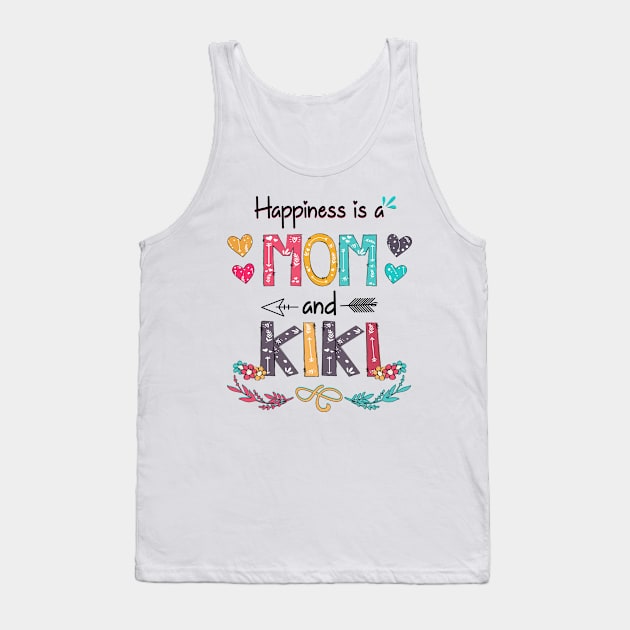 Happiness Is A Mom And Kiki Wildflower Happy Mother's Day Tank Top by KIMIKA